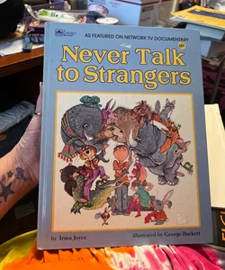 Never Talk To strangers