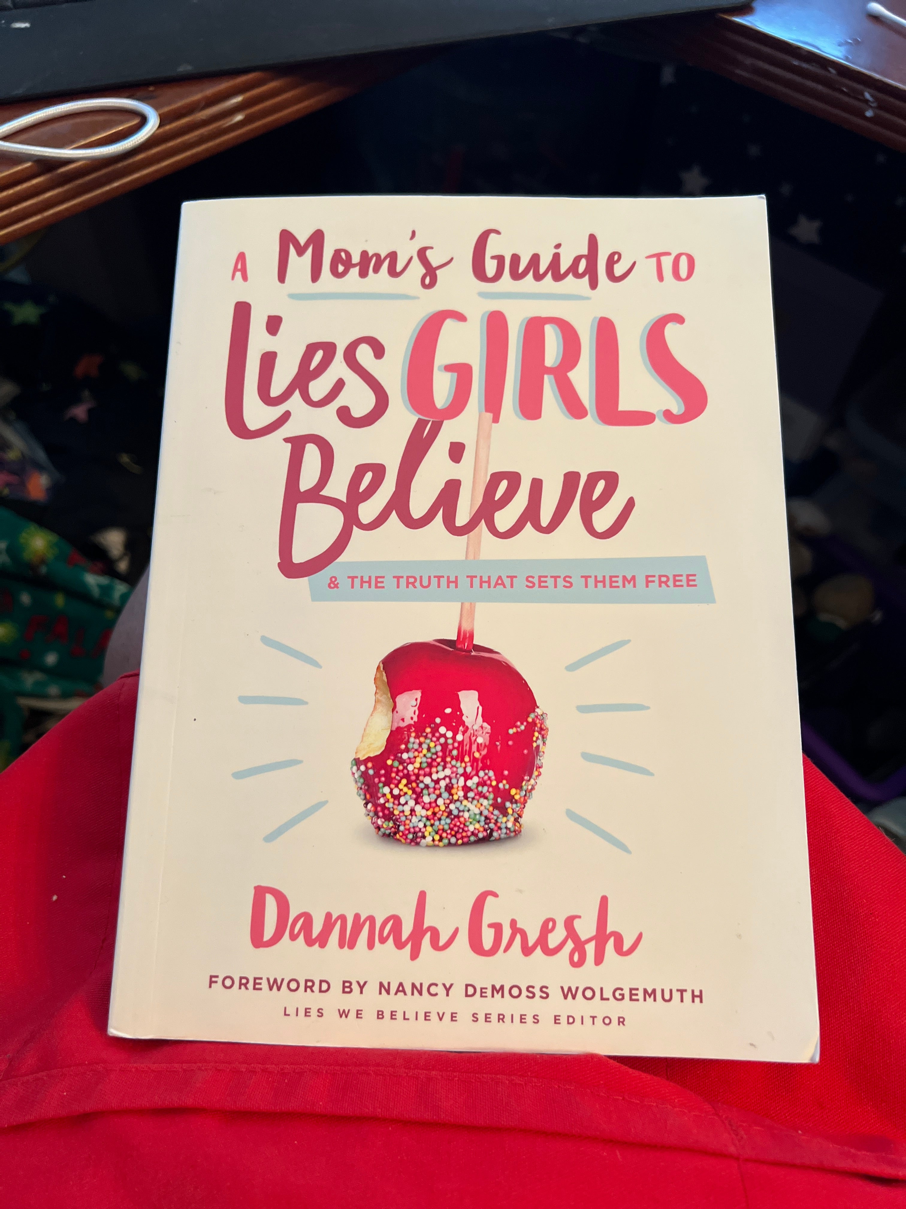 A Mom's Guide to Lies Girls Believe