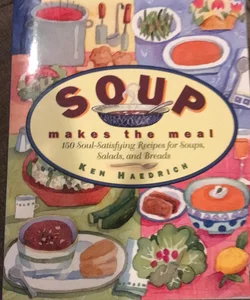 Soup Makes the Meal