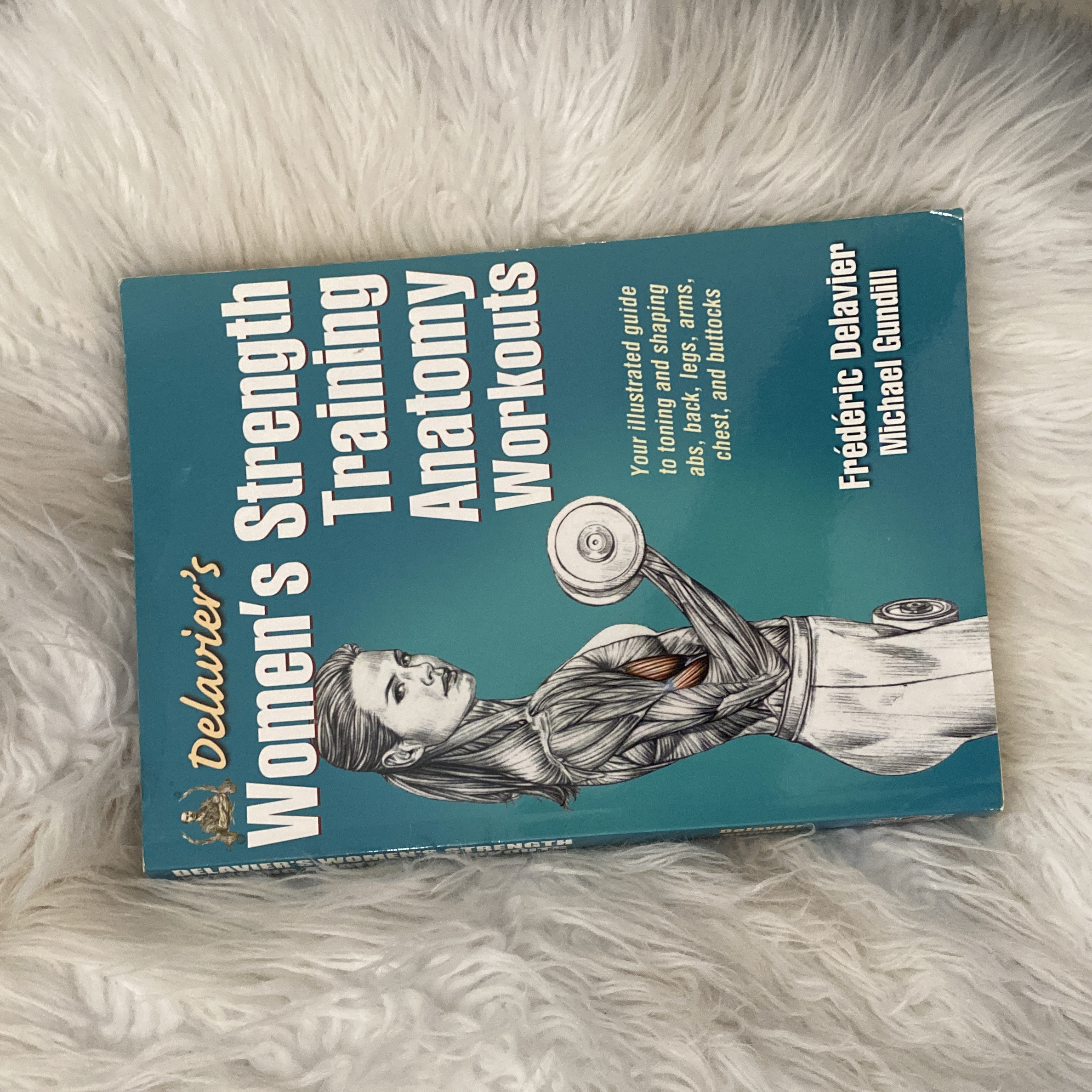 Delavier's Women's Strength Training Anatomy Workouts