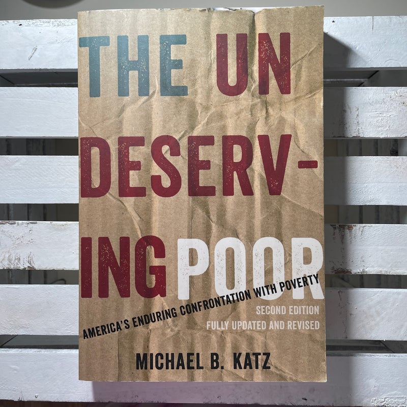 The Undeserving Poor