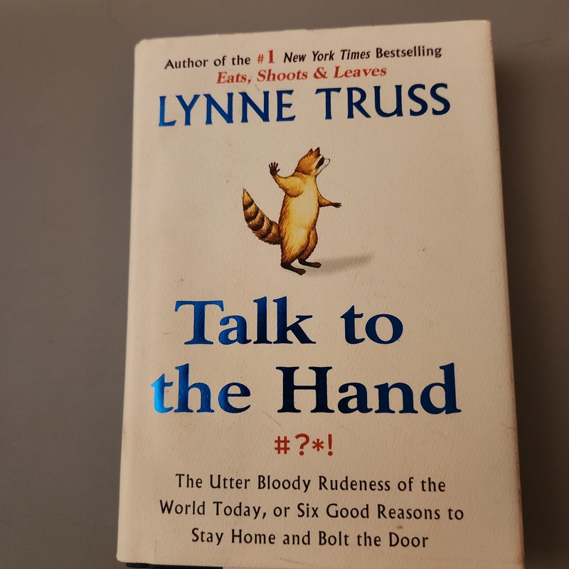 Talk to the Hand