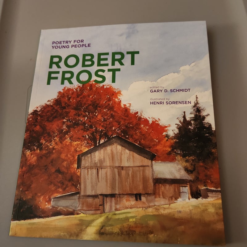 Poetry for Young People: Robert Frost