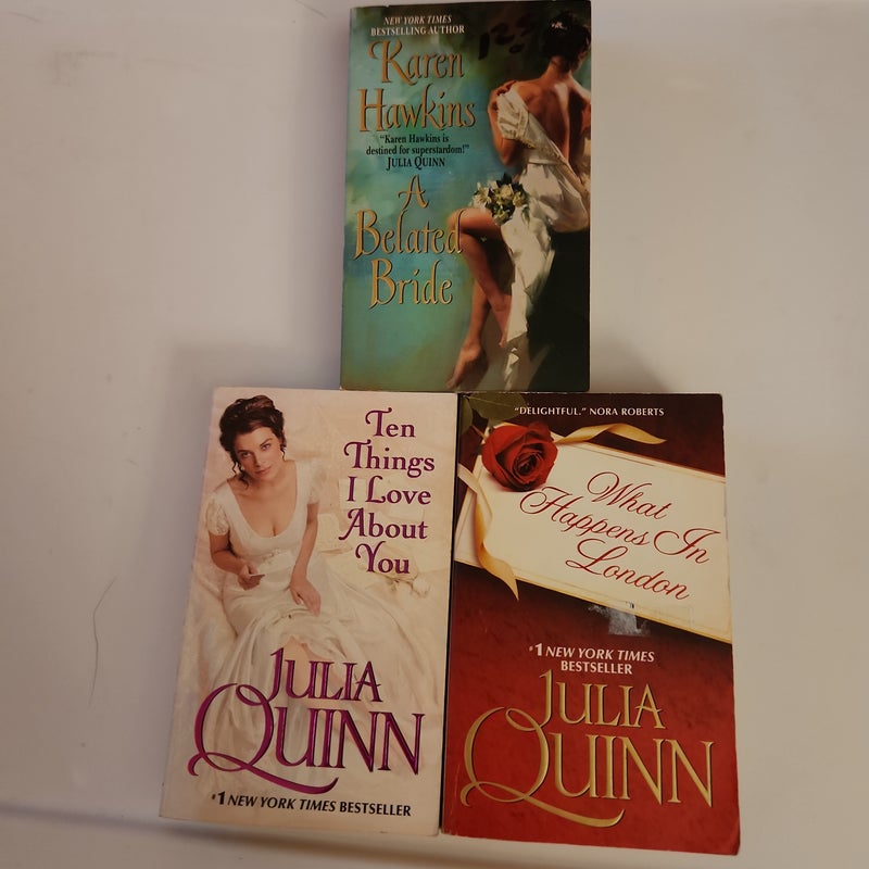 LOT of 3 romance/ What Happens in London,  A Belated Bride,  Ten Things I Love about You