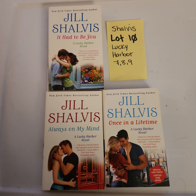 Shalvis LOT #10/ It Had to Be You (7), Always on my Mind (8) & Once in a Lifetime (9) SET SERIES BUNDLE