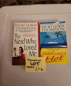 Vicki Lewis Thompson LOT / The Nerd Who Loved Me (2) & Nerds Like it Hot