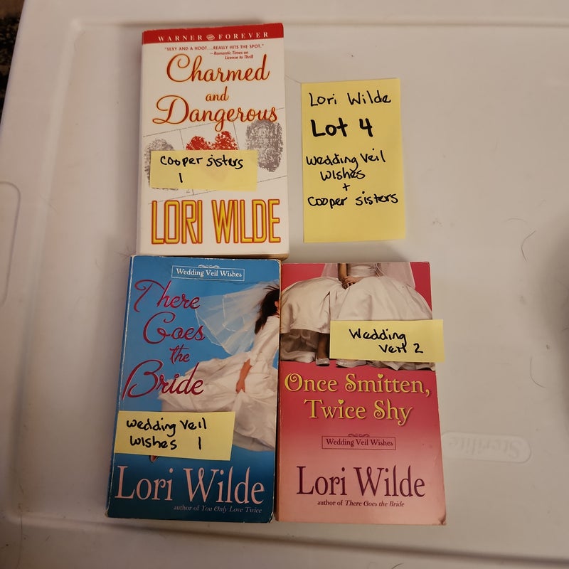 Lori Wilde LOT #4/ There Goes the Bride (wedding 1), once smitten twice shy (wedding 2) & Charmed and Dangerous (Cooper 1) SET SERIES BUNDLE 