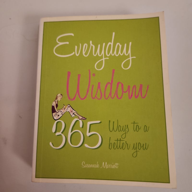 Everyday wisdom 365 Ways to a Better You