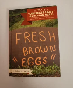 The Book of &quot;Unnecessary&quot; Quotation Marks