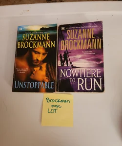 Brockman LOT/ Nowhere to Run (includes  Without Risk A Man to Die For) & Unstoppable (includes Love with a perfect stranger & letters to kelly)