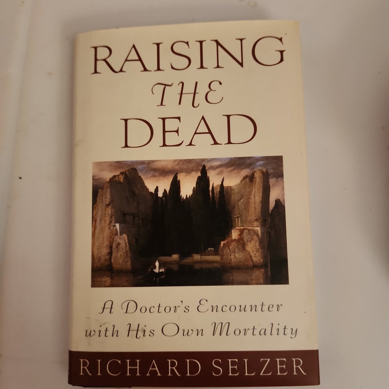 Raising the Dead by Richard Selzer Hardcover Pangobooks