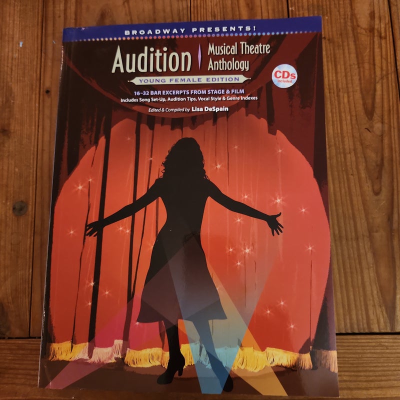 Broadway Presents! Audition Musical Theatre Anthology: Young Female Edition
