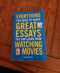 Everything You Need to Write Great Essays