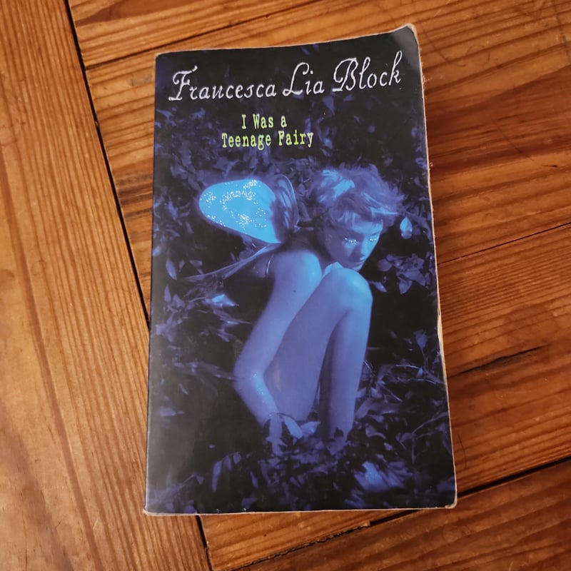 I Was a Teenage Fairy