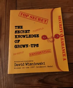 The Secret Knowledge of Grown-Ups