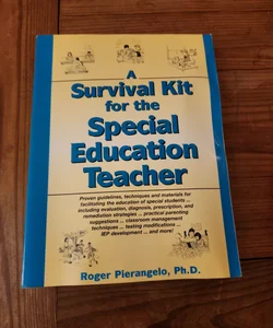 A Survival Kit for the Special Education Teacher