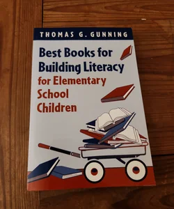 Best Books for Building Literacy for Elementary School Children