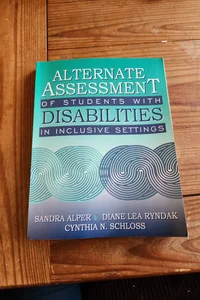 LOT/ Alternate Assessment of Students with Disabilities in Inclusive Settings