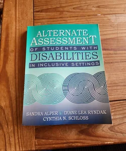 LOT/ Alternate Assessment of Students with Disabilities in Inclusive Settings
