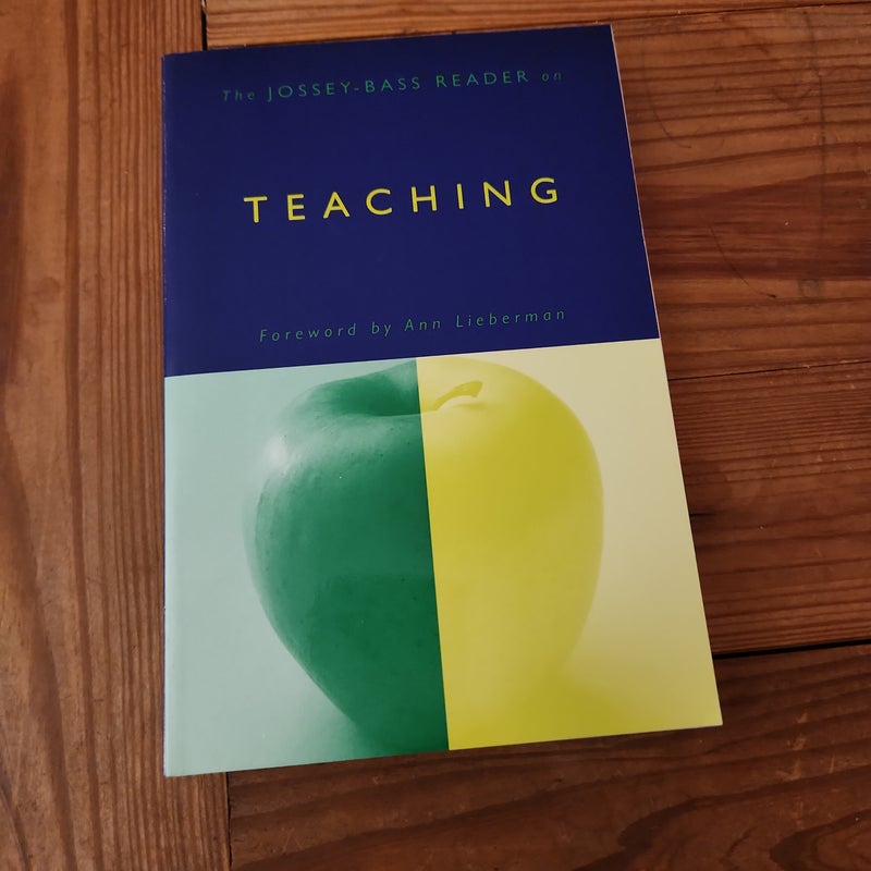 The Jossey-Bass Reader on Teaching