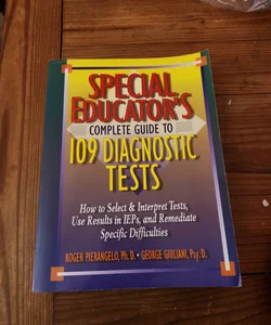 The Special Educator's Complete Guide to 109 Diagnostic Tests