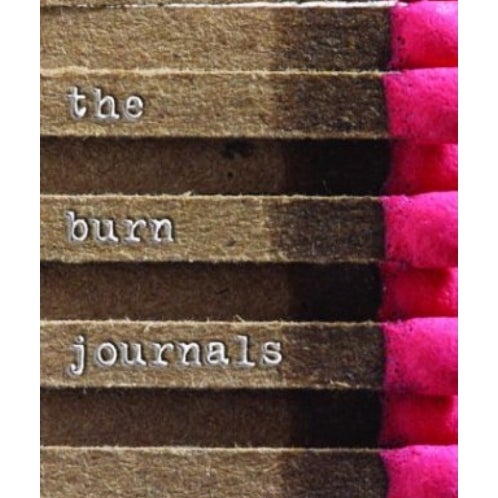 The Burn Journals