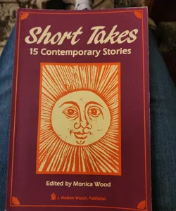 Short Takes : 15 Contemporary Stories