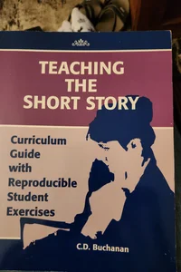 Teaching the Short Story Curriculum Guide
