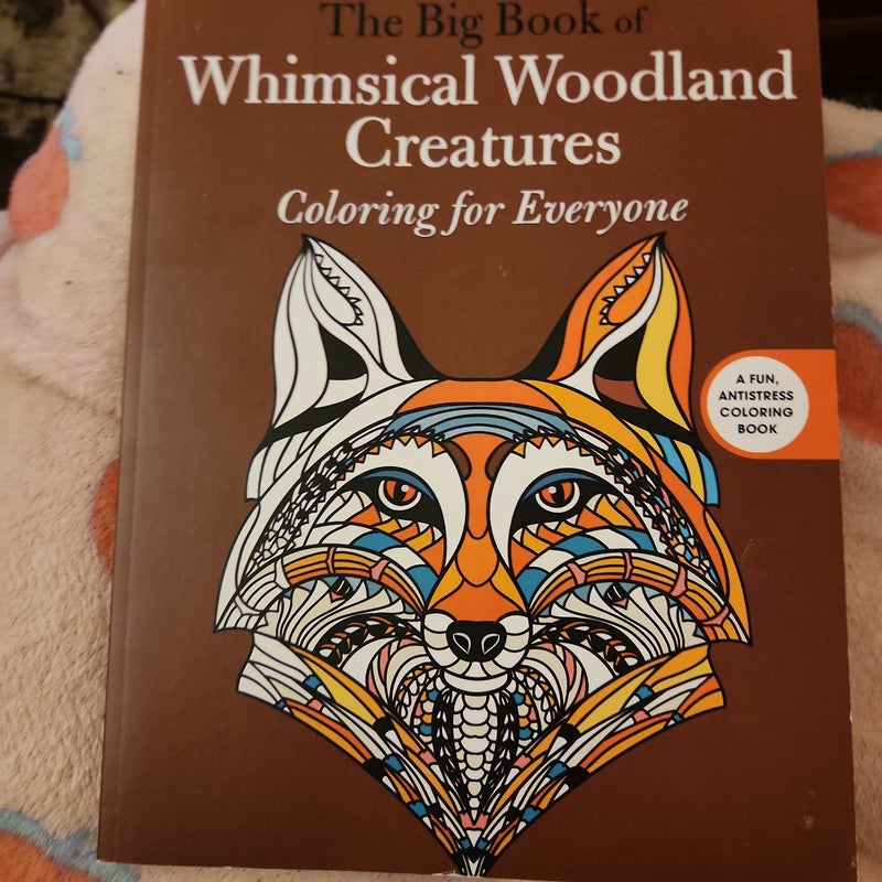 The Big Book of Whimsical Woodland Creatures
