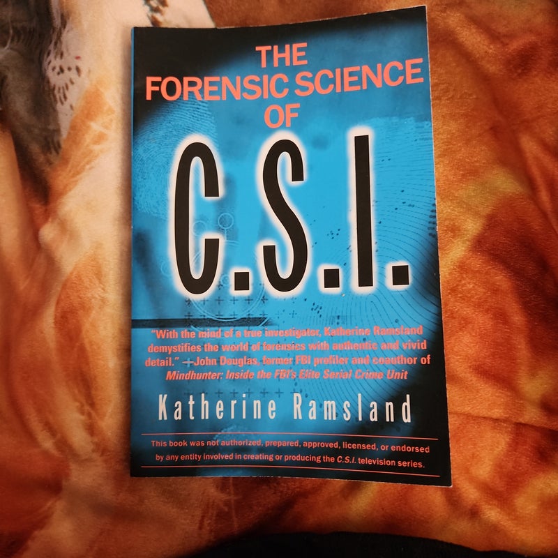The Forensic Science of C. S. I.