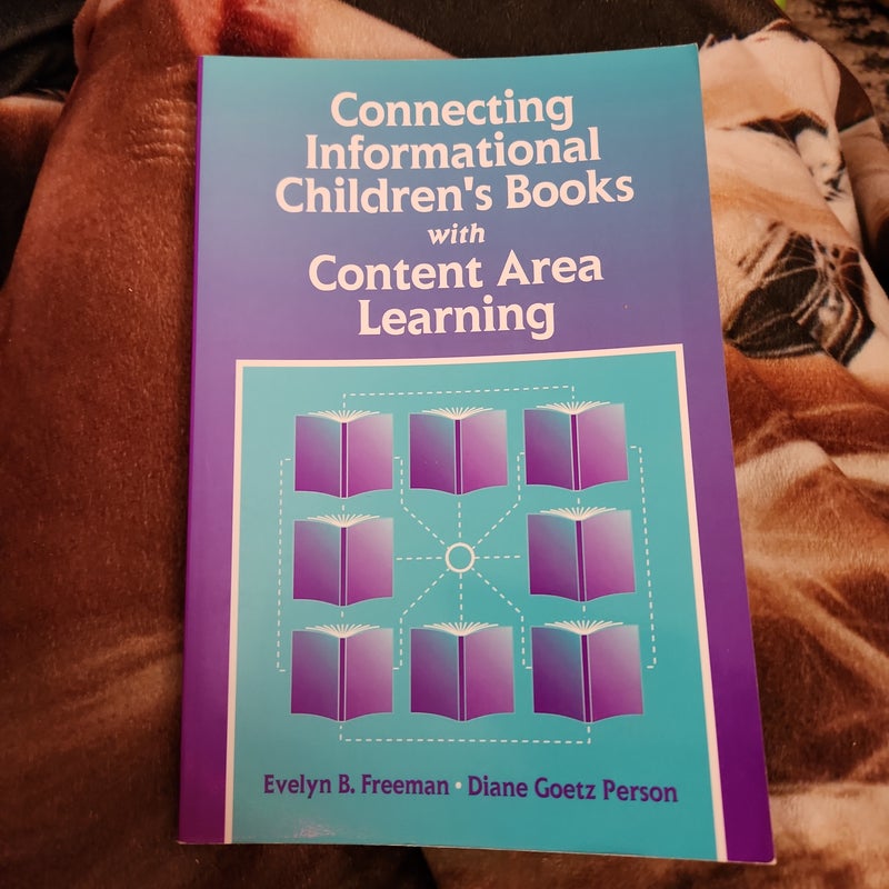 Connecting Informational Children's Books with Content Area Learning