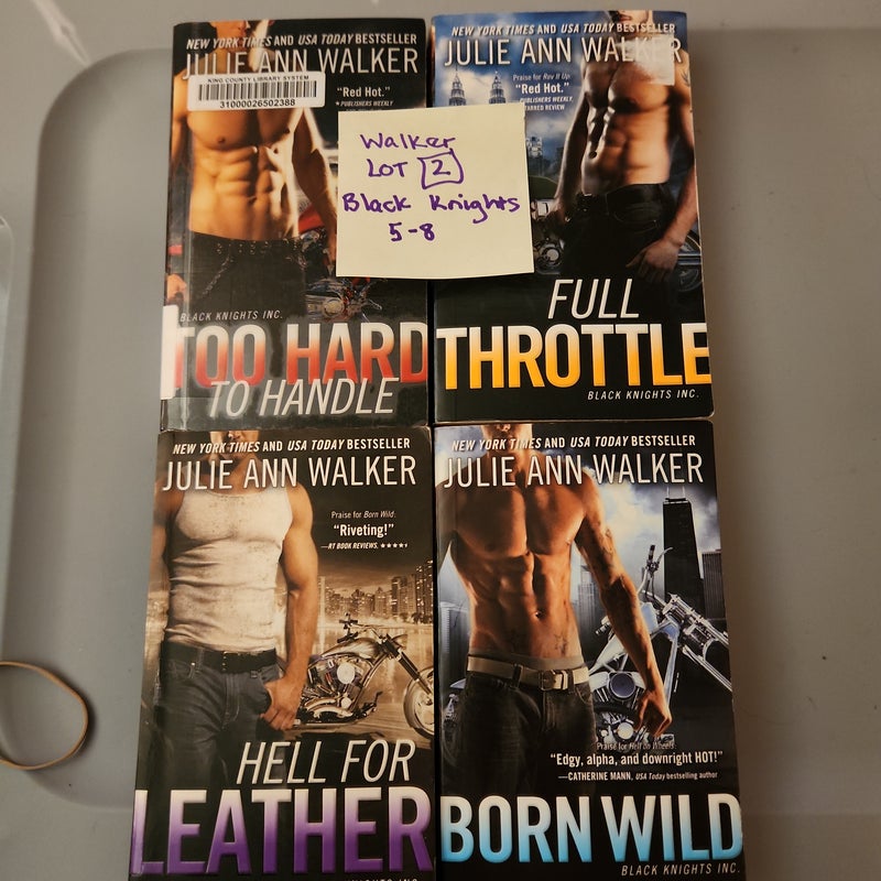 Walker LOT #2/ Full Throttle, Hell for Leather, Born Wild and Too Hard to Handle