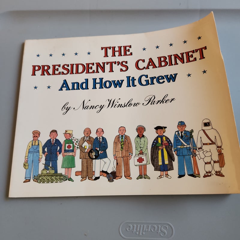 The Presidents Cabinet and How it Grew