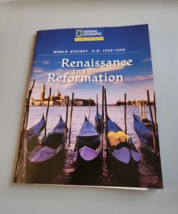 Reading Expeditions (World Studies: World History): Renaissance and Reformation (A. D. 1350-1600)