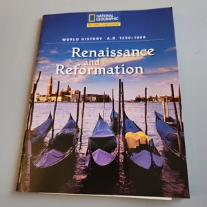 Reading Expeditions (World Studies: World History): Renaissance and Reformation (A. D. 1350-1600)