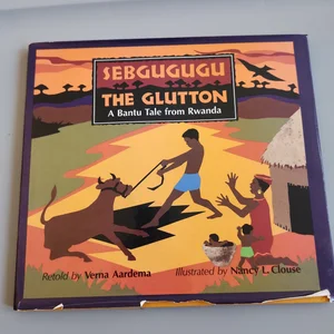 Sebugugu the Glutton