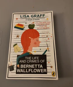 The Life and Crimes of Bernetta Wallflower
