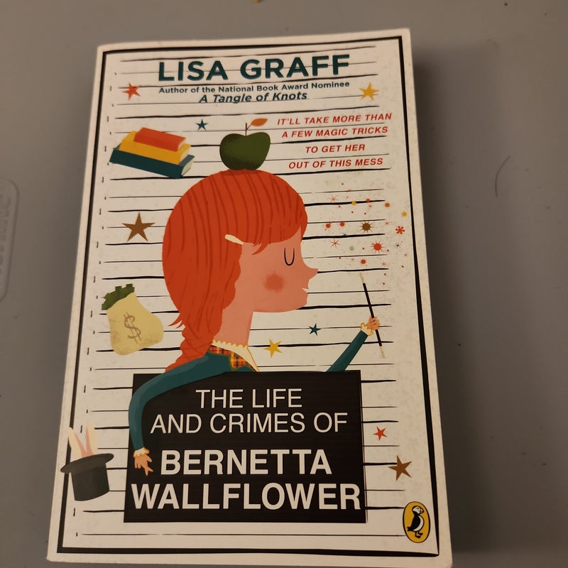 The Life and Crimes of Bernetta Wallflower