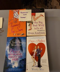 Romance LOT- humor/ Charmed, I'm Sure, the Big Bad Wolf Tells All, 7 Days and y Nights and Prince Charming Doesn't Live Here