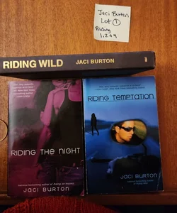 Jaci Burton LOT #1/ Riding the Night, Riding Temptation and Riding Wild 