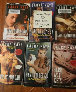 Laura Kaye LOT #1 Hard Ink series Hard to be Good, Hard to Let Go, Jard to Hold On To, Hard as you Can, Hard as it Gets, and Hard to Come By