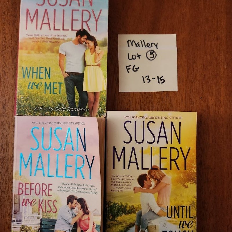 Susan Mallery LOT #5/ When We Met, Before We Kiss and Until We Kiss