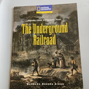 Reading Expeditions (Social Studies: Voices from America's Past): the Underground Railroad