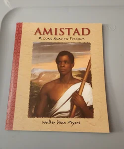 Amistad : A Long Road to Freedom
