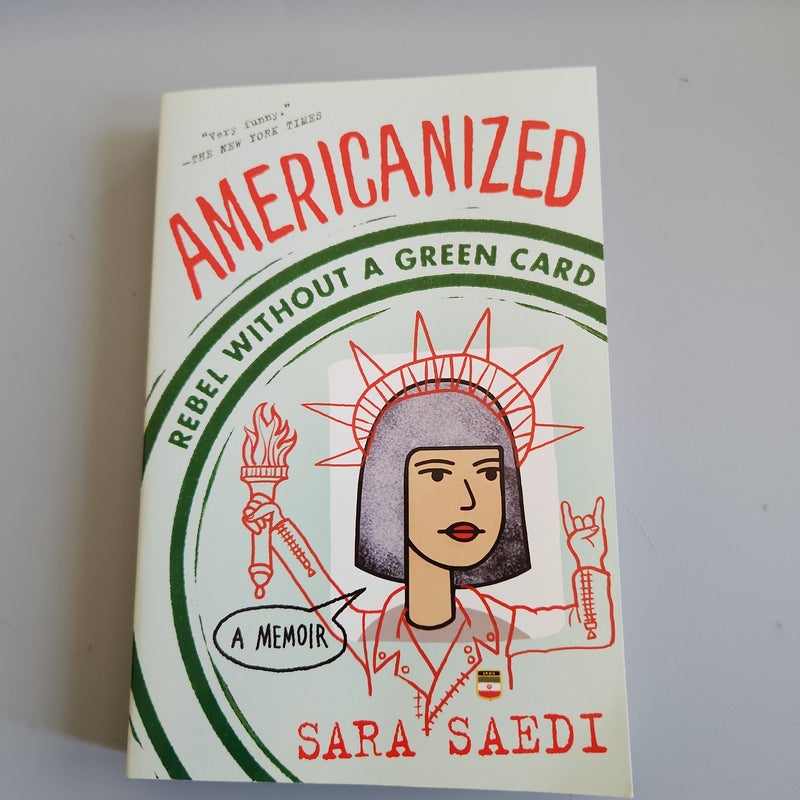 Americanized: Rebel Without a Green Card