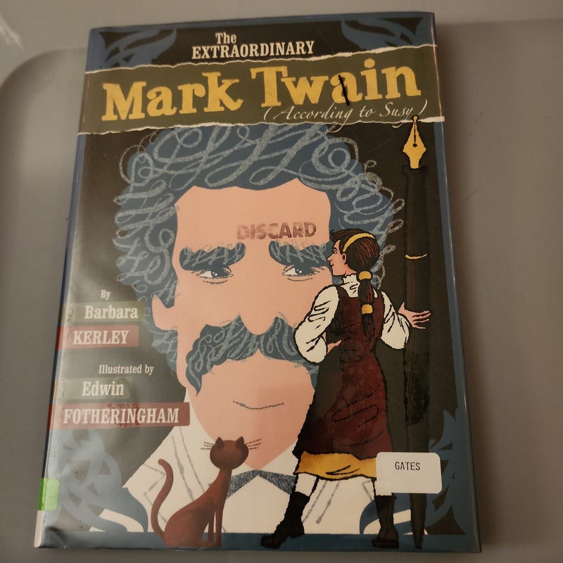 The Extraordinary Mark Twain (According to Susy)