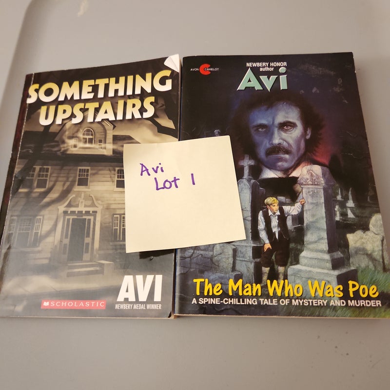 Avi LOT #1/ The Man Who Was Poe and Something Upstairs