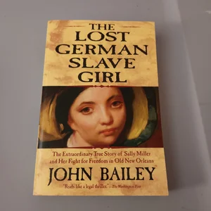 The Lost German Slave Girl
