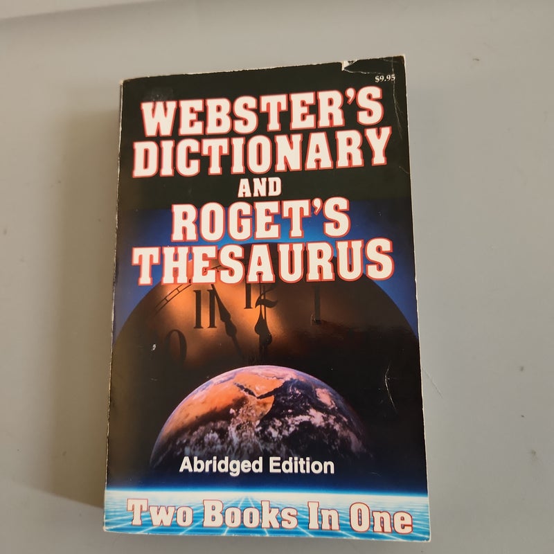 Websters dictionary and rogets thesaurus