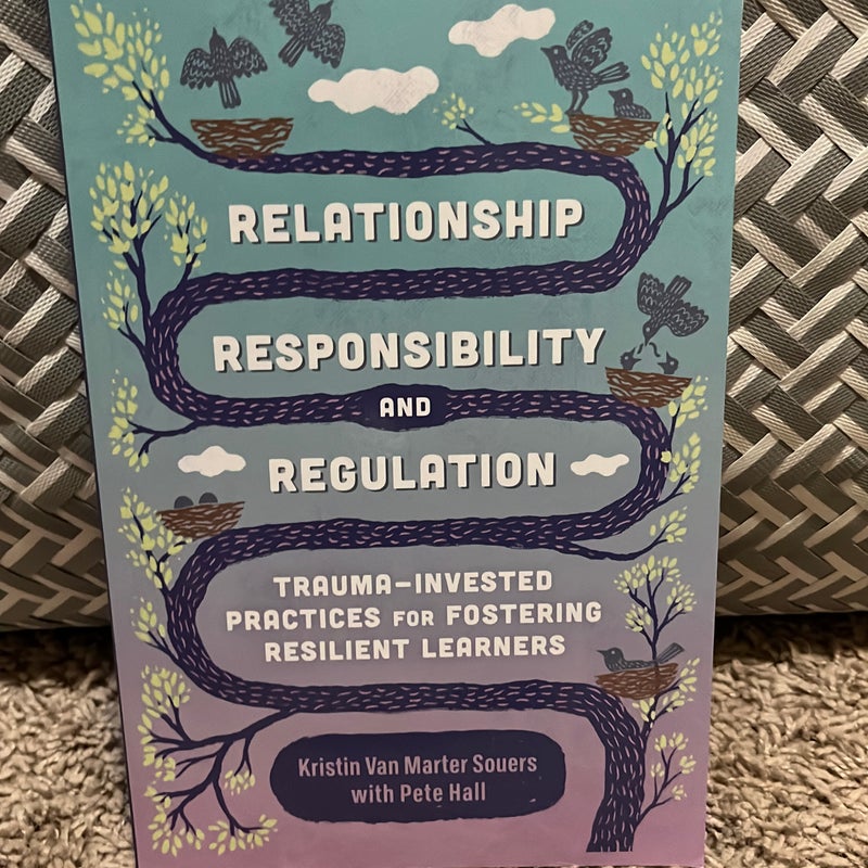 Relationship, Responsibility, and Regulation